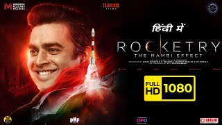 Rocketry The Nambi Effect Full Movie In Hindi  R Madhavan Simran Rajit Kapur  Hd Facts amp Review [upl. by Beutler]