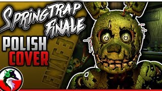 ♫ quotSpringtrap Finalequot by Groundbreaking ►Polish Cover by Skipper PL [upl. by Aimahs]