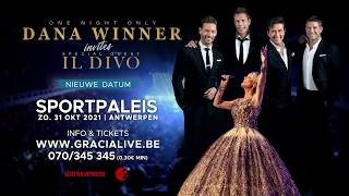 Dana Winner Invites Il Divo new date  Oct 31 2021  Sportpaleis Antwerpen BE [upl. by Gerson282]