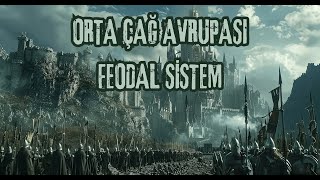 Orta Çağ Avrupa’sı Feodal Sistem [upl. by Ario592]