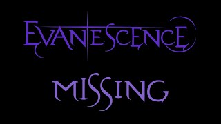 Evanescence  Missing Lyrics Demo [upl. by Finnie]