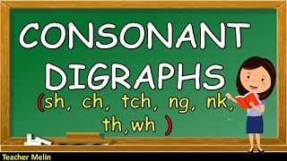 CONSONANT DIGRAPHS sh ch tch ng nk th wh [upl. by Benedikta89]