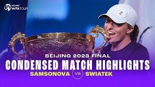 CONDENSED MATCH  Liudmila Samsonova vs Iga Swiatek  2023 Beijing Final  WTA Highlights [upl. by Culver]