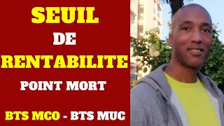 BTS MCO  BTS MUC  BTS NRCNDRC Gestion  SEUIL DE RENTABILITÉ  POINT MORT [upl. by Thisbe160]