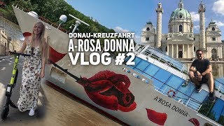 Donau Kreuzfahrt mit ARosa  Vlog 2 Mit AROSA Donna in Wien [upl. by Anneis42]