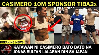 Casimero Tiba Tiba 10M Sponsor Bato Bato Nadin KatawanJonas Sultan lalaban Din Sa japan [upl. by Karyn892]