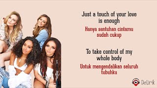 Touch  Little Mix Lirik Lagu Terjemahan  TikTok Just a touch of your love is enough [upl. by Aneda]