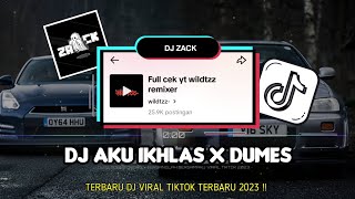 DJ AKU IKHLAS × DUMES MENGKANE  Viral Tiktok 2023 🎶  GZ Zack 🎧 [upl. by Phyl]