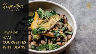 Lewis de Haas Courgettes with Borlotti Beans amp Salsa Verde [upl. by Pammie612]