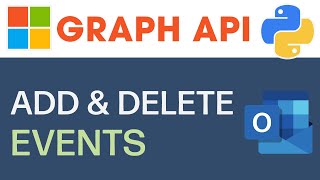 Create And Delete Outlook Calendar Events Using Microsoft Graph API In Python [upl. by Leelahk]