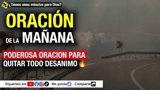 🔥Poderosa oracion para QUITAR EL DESANIMO  oracion de la mañana de hoy Jueves 30 de Noviembre 2023 [upl. by Nur]