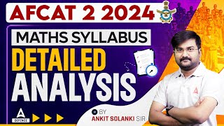 AFCAT 2 Syllabus 2024  AFCAT 2 2024 Maths syllabus Detailed analysis  By Ankit Solanki Sir [upl. by Auqinahc]