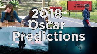 2018 Oscar Predictions [upl. by Cook]