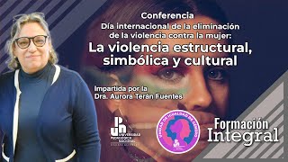 Violencia estructural simbólica y cultural contra las mujeres [upl. by Atalanti]