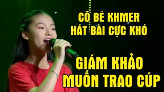 CÔ BÉ KHMER Có Kỹ Thuật Hát Độc Lạ Xử Luôn BÀI HÁT CỰC KHÓ Khiến Giám Khảo Muốn Trao Cúp Liền  THVL [upl. by Ranson]