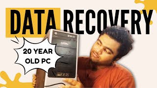 How I Recovered Data from 20 years old Abandoned PC 🙀🙀  Sameun Syed [upl. by Nhguavad]