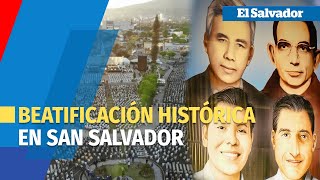 Histórica beatificación de 4 mártires en San Salvador [upl. by Senaj28]