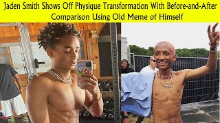 Jaden Smith Shows Off Physique Transformation Before After Comparison Using Old Meme of Himself [upl. by Olly]