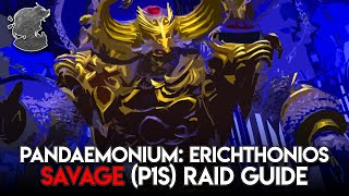 Erichthonios Savage P1S Raid Guide  FFXIV [upl. by Ahseihs]