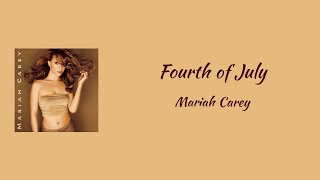 Mariah Carey  Fourth of July  lyrics [upl. by Dolph182]