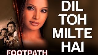 Dost Milte Hai Full Video  Footpath  Aftab Shivadasani Emraan Hashmi amp Bipasha Basu [upl. by Yvan]