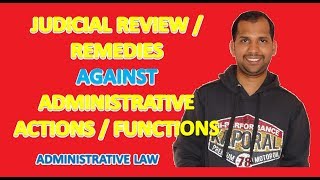 Judicial Control Review Remedies against Administrative Functions  Administrative Law [upl. by Nosreh124]