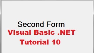 Visual Basic NET Tutorial 10  How To Open A Second Form using First Form in VBNET [upl. by Tnattirb346]