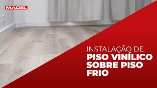 Instalação de Piso Vinílico sobre Piso Frio OBRA [upl. by Ayel891]