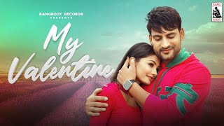 My Valentine Official Video Ajay Hooda New Song  Koko  Sandeep Sarwas  New Haryanvi Song 2024 [upl. by Samantha360]