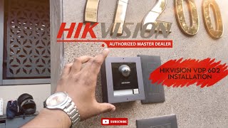 Hikvision 602 VDP INSTALLATION WITH YALE ELECTRIC LOCK FITTING 🔒 MOBILE CONFIGURATION DSKIS602L [upl. by Ika]