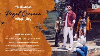 Pagal Dewana  Tahir Abbas  Official Video ftAehaab Malik [upl. by Animar]