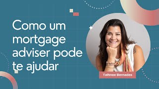 Como um Mortgage Adviser pode te auxiliar no processo de compra de imóvel no Reino Unido [upl. by Enreval]