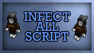 OP infect all  Roblox Script  The Roblox Plague [upl. by Standley]