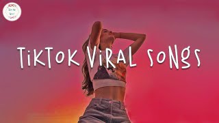 Tiktok songs 🍬 Tiktok music 2024  Best tiktok songs 2024 [upl. by Wilona]