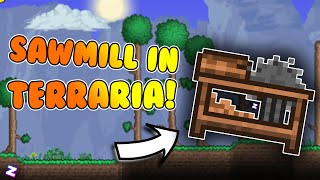 How To Make A Sawmill in Terraria [upl. by Nahem889]