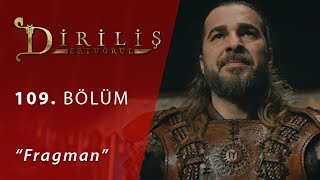 Diriliş Ertuğrul 109 Bölüm Fragmanı [upl. by Aalst]