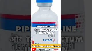 Piperacilline and tazobactum injection uses antibiotics penicillin [upl. by Buote]