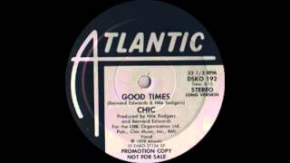 Chic  Good Times Atlantic Records 1979 [upl. by Adiene]