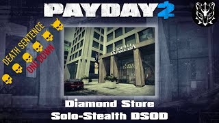 Diamond Store SoloStealth  DSOD  Payday 2 [upl. by Boardman]