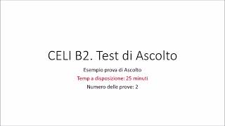 CELI 3 B2  novembre 2017  Ascolto con le soluzioni [upl. by Lyrrehs]