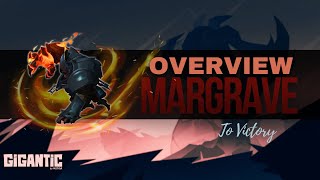 Margrave Gigantic Hero Overview [upl. by Coriss]