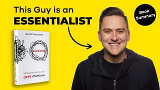 Essentialism by Greg McKeown  Book Summary amp Insights [upl. by Nalym]