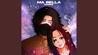 Ma Bella [upl. by Iahc]