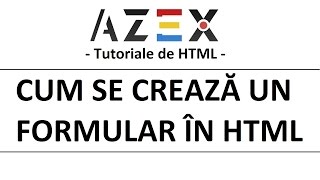 Tutoriale de HTML  16 Cum se crează un formular Partea 1 [upl. by Kalina]