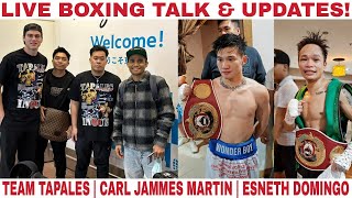 🔴LIVE Boxing Talk amp Updates Naoya Inoue DINAYO na ng Team Tapales Carl Jammes Martin MATINDI [upl. by Waugh482]