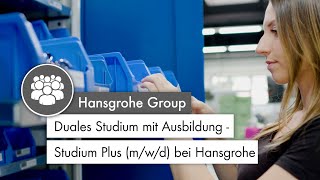 Duales Studium mit Ausbildung  Studium Plus mwd bei Hansgrohe [upl. by Kimon182]