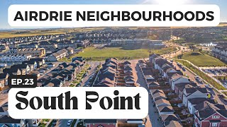 Neighbourhoods of Airdrie  Episode 23  South Point [upl. by Cini159]