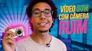 FAÇA VÍDEOS BONS COM CÂMERAS RUINS [upl. by Sol842]