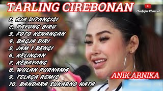 Tarling Cirebonan Indramayu lagu PANTURA TERLARIS DAN TERPOPULER Anik Arnika [upl. by Ettedualc]