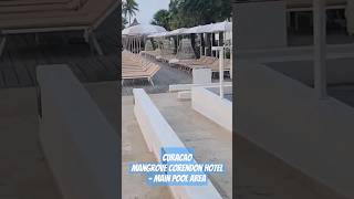 Curacao Mangrove Corendon Hotel  main pool area hotel vacation beach travel [upl. by Ardiedak]